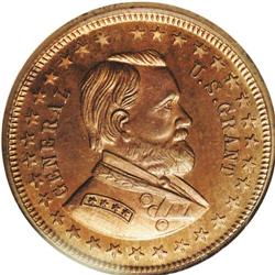 1872 U.S. Grant Presidential Campaign MS66 Red and Brow 1872 U.S. Grant Presidential Campaign MS66 R