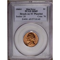 1968-S 5C Nickel--Struck on 1C Planchet MS65 PCGS. 1968-S[5C] Jefferson Nickel--Struck on a Cent Pla