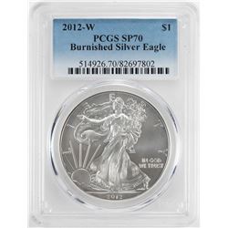2012-W Burnished $1 American Silver Eagle Coin PCGS SP70