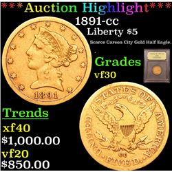 ***Auction Highlight*** 1891-cc Gold Liberty Half Eagle $5 Graded vf++ By USCG (fc)