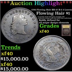 ***Auction Highlight*** 1795 Flowing Hair BB-27 B-5 3 Leaves Flowing Hair 1 Graded xf By USCG (fc)