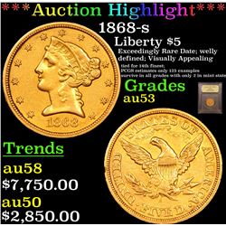 ***Auction Highlight*** 1868-s Gold Liberty Half Eagle $5 Graded Select AU By USCG (fc)