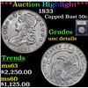 Image 1 : ***Auction Highlight*** 1833 Capped Bust Half Dollar 50c Graded Unc Details By USCG (fc)