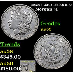 1887/6-o Vam 3 Top 100 I5 R4 Morgan Dollar $1 Grades Choice AU