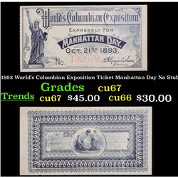 1893 World's Columbian Exposition Ticket Manhattan Day No Stub Grades Gem++ CU