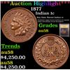 Image 1 : ***Auction Highlight*** 1877 Indian Cent 1c Graded Choice AU/BU Slider By USCG (fc)
