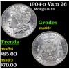 Image 1 : 1904-o Vam 26 Morgan Dollar $1 Grades Select+ Unc