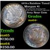 Image 1 : 1878-s Rainbow Toned Morgan Dollar $1 Grades Choice+ Unc