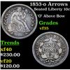Image 1 : 1853-o Arrows Seated Liberty Dime 10c Grades vf++