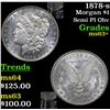 Image 1 : 1878-s Morgan Dollar $1 Grades Select+ Unc