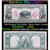 Image 1 : ***Auction Highlight*** The Famous Ten-Dollar "Bison Note" of 1901 Grades vf+ (fc)