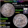 Image 1 : ***Auction Highlight*** 1830 Capped Bust Half Dollar 50c Graded Select Unc By USCG (fc)