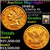Image 1 : *Highlight OF Entire Auction* 1840-p Gold Liberty Half Eagle $5 Graded Select+ Unc By USCG (fc)