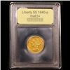 Image 4 : *Highlight OF Entire Auction* 1840-p Gold Liberty Half Eagle $5 Graded Select+ Unc By USCG (fc)