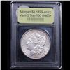 Image 4 : *Highlight OF Entire Auction* 1879-cc /cc Vam 3 Top 100 Morgan Dollar $1 Graded Select+ Unc By USCG 
