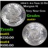 Image 1 : 1884/1--4-o Vam 23 R4 Morgan Dollar $1 Grades Choice+ Unc