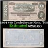 Image 1 : 1864 $10 Confederate Note, T68 Grades Choice AU/BU Slider