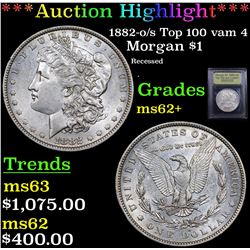 ***Auction Highlight*** 1882-o/s Top 100 vam 4 Morgan Dollar $1 Graded Select Unc By USCG (fc)