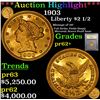 Image 1 : Proof ***Auction Highlight*** 1903 Gold Liberty Quarter Eagle $2 1/2 Graded Select+ Proof By USCG (f