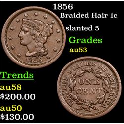 1856 Braided Hair Large Cent 1c Grades Select AU