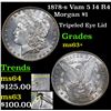 Image 1 : 1878-s Vam 5 I4 R4 Morgan Dollar $1 Grades Select+ Unc