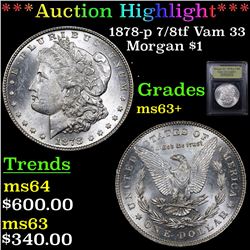 ***Auction Highlight*** 1878-p 7/8tf Vam 33 Morgan Dollar $1 Graded Select+ Unc By USCG (fc)