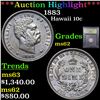 Image 1 : ***Auction Highlight*** 1883 Hawaii 10c 10c Graded Select Unc By USCG (fc)