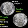 Image 1 : 1879-s Morgan Dollar $1 Grades GEM+ Unc