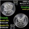 Image 1 : 1881-s Morgan Dollar $1 Grades GEM Unc PL