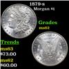 Image 1 : 1879-s Morgan Dollar $1 Grades Select Unc