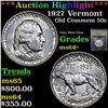 Image 1 : ***Auction Highlight*** 1927 Vermont Old Commem Half Dollar 50c Graded Choice+ Unc By USCG (fc)