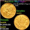 Image 1 : ***Auction Highlight*** 1856 SLANTED 5 Type 3 Gold Dollar $1 Grades Select+ Unc (fc)