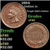 Image 1 : 1884 Indian Cent 1c Grades xf