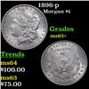 Image 1 : 1896-p Morgan Dollar $1 Grades Select+ Unc