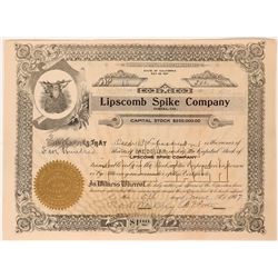 Lipscomb Spike Company Stock, Eureka, Cal. 1907  (111814)