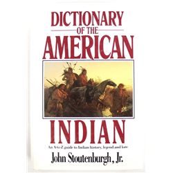 Dictionary of the American Indian by Stoutenburgh