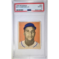 1949 BOWMAN #84 ROY CAMPANELLA, PSA GOOD CENTERED