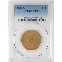 1847-O $10 Liberty Head Eagle Gold Coin PCGS VF30