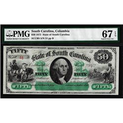 1872 $50 State of South Carolina Obsolete Note PMG Superb Gem Unc. 67EPQ Low Serial