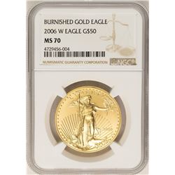 2006-W $50 Burnished American Gold Eagle Coin NGC MS70