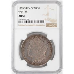 1879-S Rev of 78' $1 Morgan Silver Dollar Coin NGC AU55 Top-100