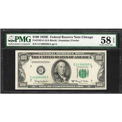 1950E $100 Federal Reserve Note Chicago Fr.2162-G PMG About Uncirculated 58EPQ