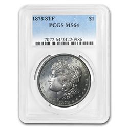 1878 Morgan Dollar 8 TF MS-64 PCGS