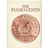 Image 1 : THE FUGIO CENTS by Alan Kessler, 1976, With Original Dustjacket