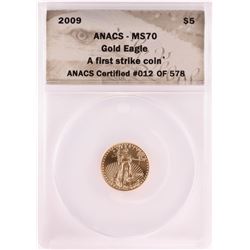 2009 $5 American Gold Eagle Coin ANACS MS70 First Strike