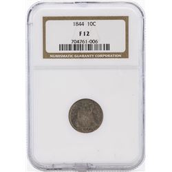 1844 Seated Liberty Dime NGC F12