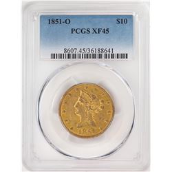 1851-O $10 Liberty Head Eagle Gold Coin PCGS XF45