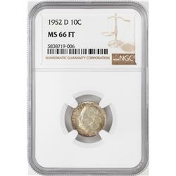 1952-D Roosevelt Dime Coin NGC MS66FT