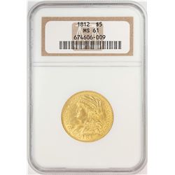 1812 $5 Capped Bust Half Eagle Gold Coin NGC MS61