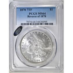 1878 7TF MORGAN DOLLAR PCGS MS-64 LITTLETON SELECT